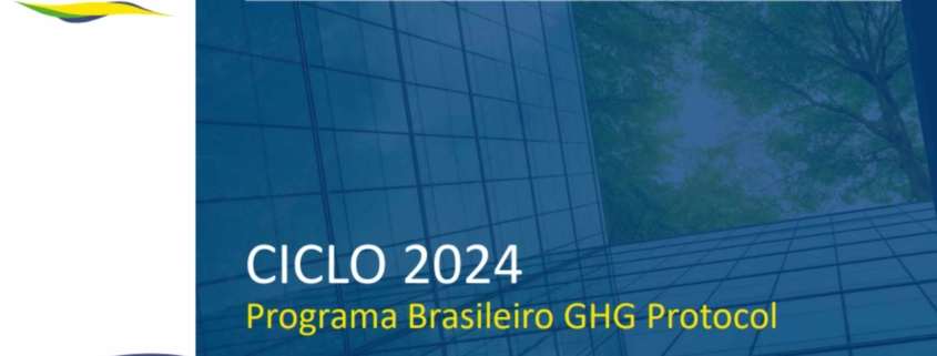 Inventário de GEE: confira o prazo para adesão ao Programa Brasileiro GHG Protocol